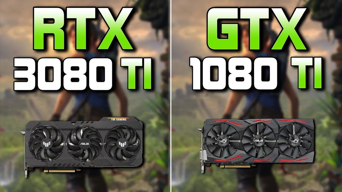 Разница длиной в 4 года: RTX 3080 Ti сравнили с GTX 1080 Ti в современных  играх — Ferra.ru